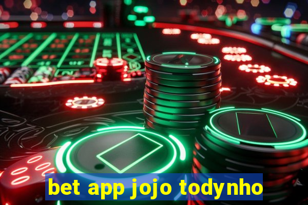 bet app jojo todynho